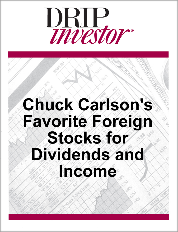 Chuck Carlson's Favorite Foreign Stocks for Dividends and Income